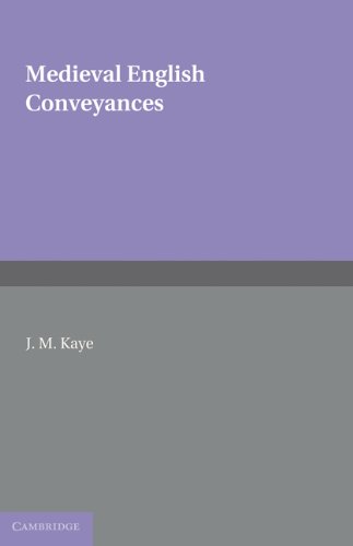 Medieval English Conveyances 1st Edition J M Kaye