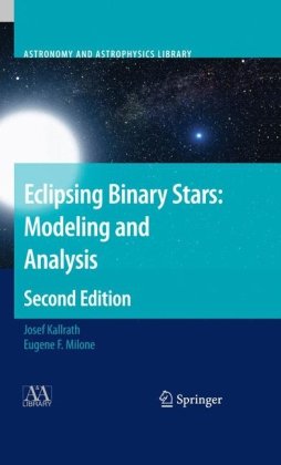 Eclipsing Binary Stars Modeling And Analysis 2nd Edition Josef Kallrath
