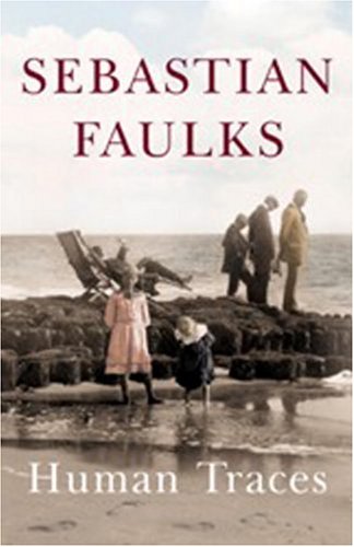 Human Traces Sebastian Faulks