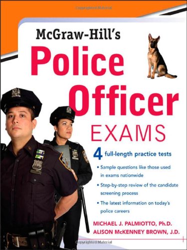 Mcgrawhills Police Officer Exams 1st Edition Michael Palmiotto