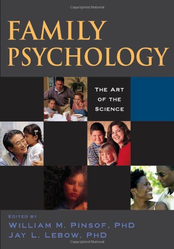 Family Psychology The Art Of The Science 1st Edition William M Pinsof