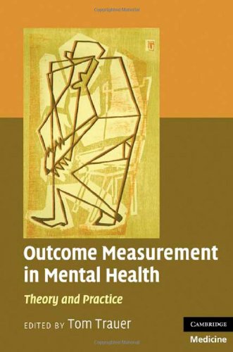 Outcome Measurement In Mental Health Theory And Practice 1st Edition Tom Trauer