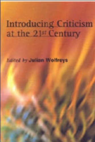 Introducing Criticism At The 21st Century Julian Wolfreys