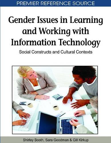 Gender Issues In Learning And Working With Information Technology Social Constructs And Cultural Contexts Premier Reference Source First Shirley Booth