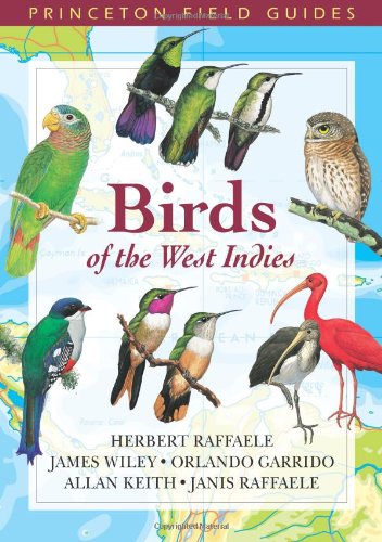 Birds Of The West Indies Princeton Field Guides Herbert Raffaele