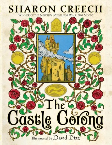 The Castle Corona Reprint Sharon Creech