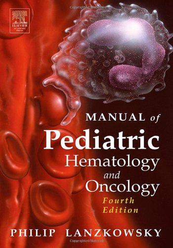 Manual Of Pediatric Hematology And Oncology Fourth Edition 4th Edition Philip Lanzkowsky Author