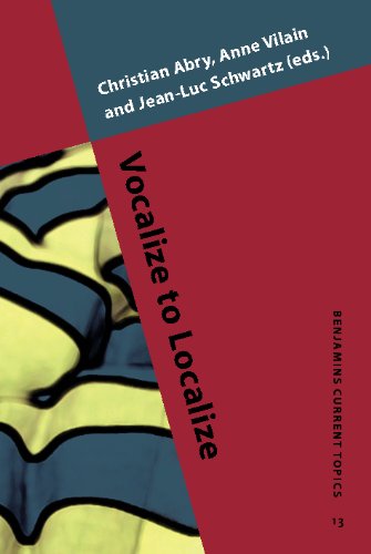 Vocalize To Localize Benjamins Current Topics 13th Edition Christian Abry