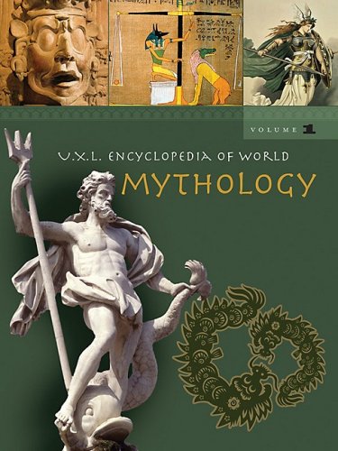 Uxl Encyclopedia Of World Mythology 1st Edition Gale