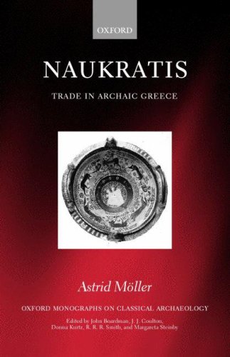 Naukratis Trade In Archaic Greece Astrid Moller