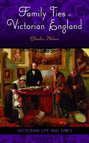 Family Ties In Victorian England Victorian Life And Times Claudia Nelson