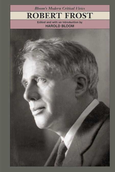 Robert Frost Harold Bloom Edited And With An Introduction By