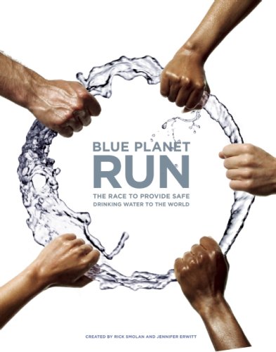 Blue Planet Run The Race To Provide Safe Drinking Water To The World First Edition Robert Redford