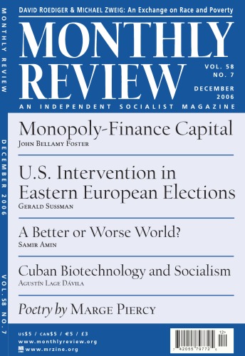 Monthly Review December 2006 Volume 58 Number 7 John Bellamy Foster Editor