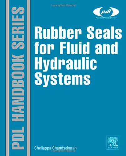 Rubber Seals For Fluid And Hydraulic Systems Chellappa Chandrasekaran
