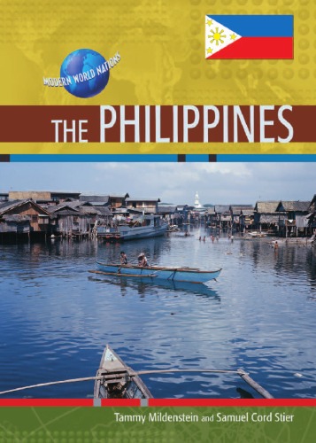 The Philippines Modern World Nations Tammy Mildenstein Samuel Cord Stier