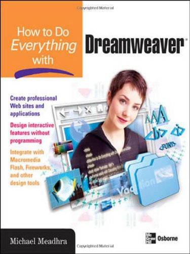 How To Do Everything With Dreamweaver 1st Edition Michael Meadhra