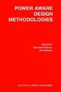 Power Aware Design Methodologies 1st Edition Massoud Pedram Jan M Rabaey