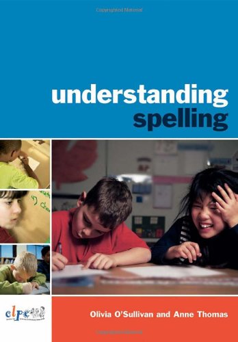 Understanding Spelling Osullivan Thom