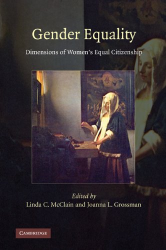Gender Equality Dimensions Of Womens Equal Citizenship Linda C Mcclain