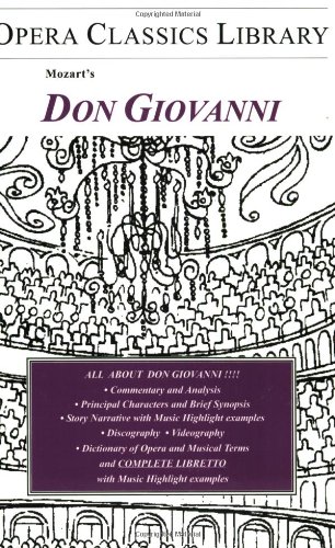 Mozarts Don Giovanni Opera Classics Library Series Burton D Fisher