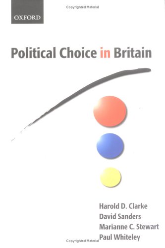 Political Choice In Britain Harold D Clarke David Sanders Marianne C Stewart