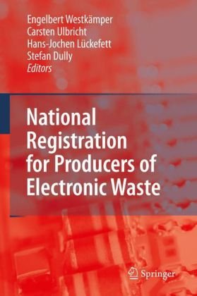 National Registration For Producers Of Electronic Waste 1st Edition Stefan Dully