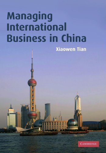 Managing International Business In China Xiaowen Tian