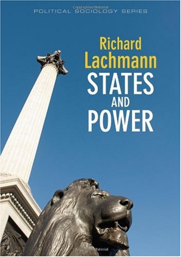 States And Power 1st Edition Richard Lachmann