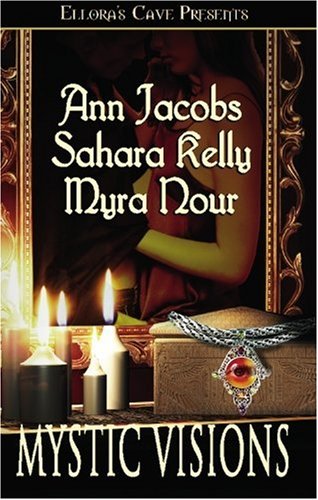 Mystic Visions Ann Jacobs Sahara Kelly Myra Nour