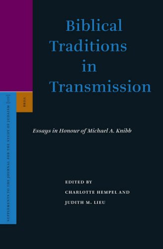 Biblical Traditions In Transmission Essays In Honour Of Michael A Knibb Supplements To The Journal For The Study Of Judaism Charlotte Hempel