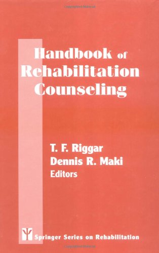 Handbook Of Rehabilitation Counseling Springer Series On Rehabilitation 1st Edition Tf Riggar Edd