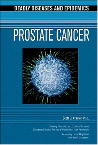 Prostate Cancer 1st Edition Scott D Cramer I Edward Alcamo
