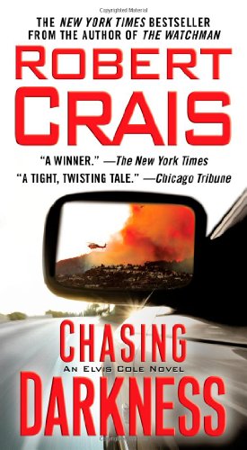 Chasing Darkness Elvis Cole And Joe Pike 12 Reprint Robert Crais