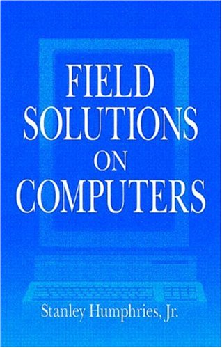 Finiteelement Methods For Electromagnetics Field Solutions On Computers Stanley Humphries Jr