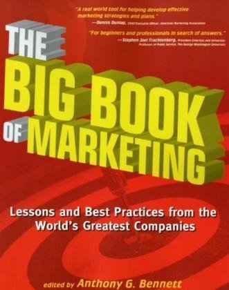 The Big Book Of Marketing 1st Edition Anthony G Bennett