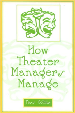 How Theater Managers Manage Tess Collins