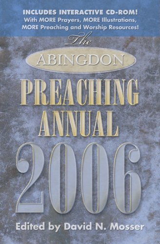 Abingdon Preaching Annual 2006 David N Mosser Ronda Wellman