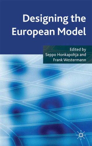 Designing The European Model First Edition Seppo Honkapohja Frank Westermann