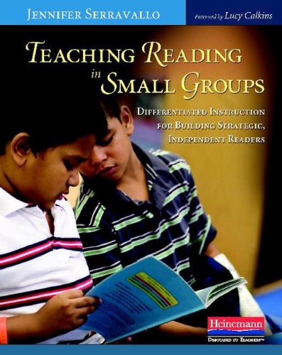 Teaching Reading In Small Groups Differentiated Instruction For Building Strategic Independent Readers Jennifer Serravallo