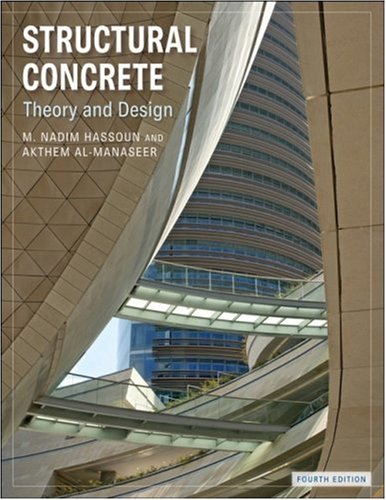 Structural Concrete Theory And Design 4th Edition M Nadim Hassoun