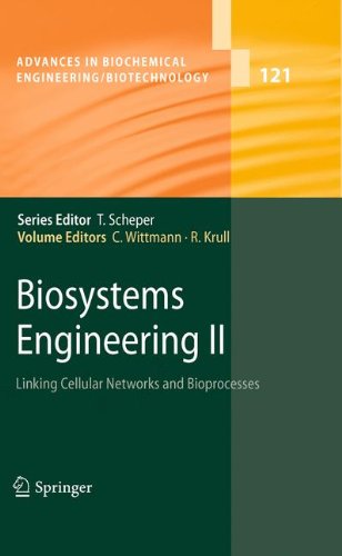 Biosystems Engineering Ii Linking Cellular Networks And Bioprocesses 1st Edition Rainer Krull