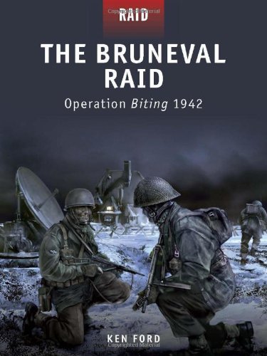 The Bruneval Raid Operation Biting 1942 Ken Ford