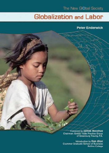 Globalization And Labor The New Global Society Library Edition Peter Enderwick