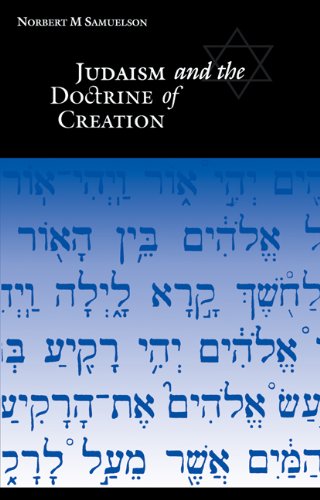 Judaism And The Doctrine Of Creation 1st Edition Norbert M Samuelson