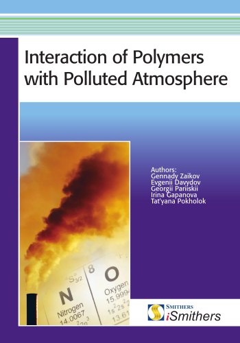 Interaction Of Polymers With Polluted Atmospheres Gennady Zaikov