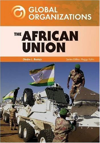 The African Union Global Organizations 1st Edition Diedre L Badejo