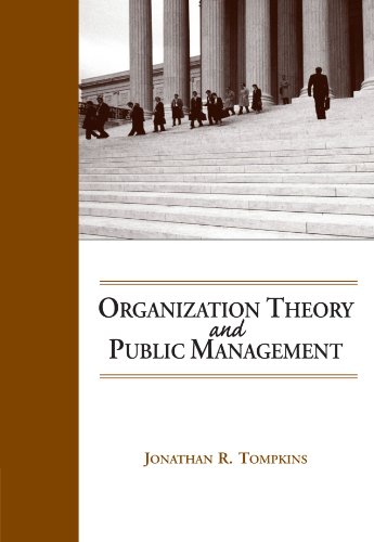 Organization Theory And Public Management 1st Edition Jonathan R Tompkins