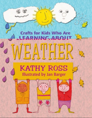 Crafts For Kids Who Are Learning About Weather Kathy Ross