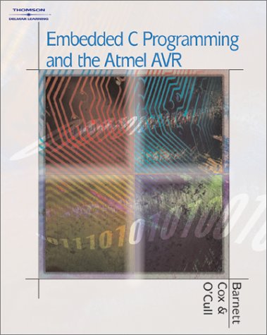 Embedded C Programming And The Atmel Avr 1st Edition Richard H Barnett